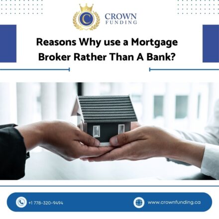 Reasons Why use a Mortgage Broker Rather Than A Bank?