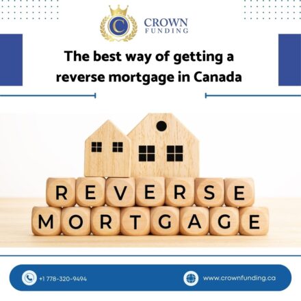 The best way of getting a reverse mortgage in Canada