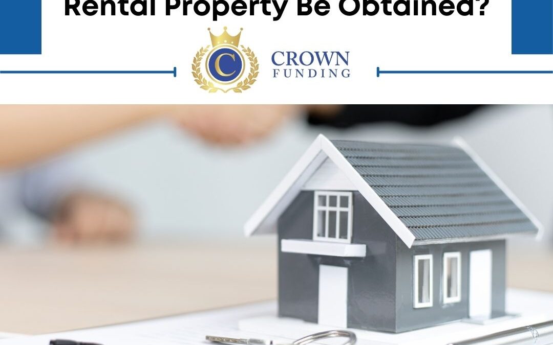 How Can a Mortgage for a Rental Property Be Obtained?