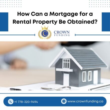 How Can a Mortgage for a Rental Property Be Obtained?