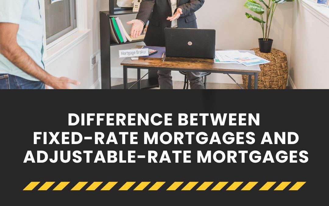 What is Fixed and Adjustable-Rate Mortgages