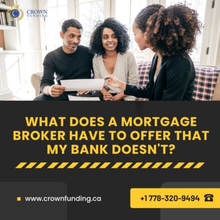 What Does a Mortgage Broker Have to Offer That My Bank Doesn’t?