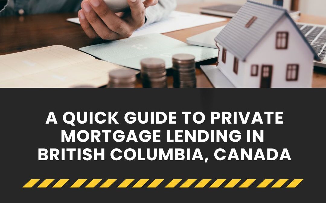 Quick Guide To Private Mortgage Lending in Canada