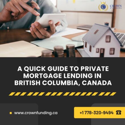 Quick Guide To Private Mortgage Lending in Canada