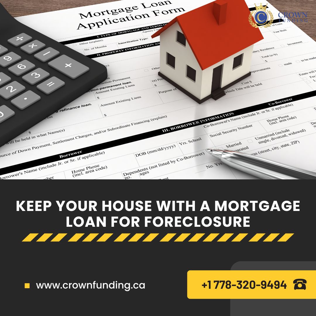 Keep your house with a mortgage loan for foreclosure