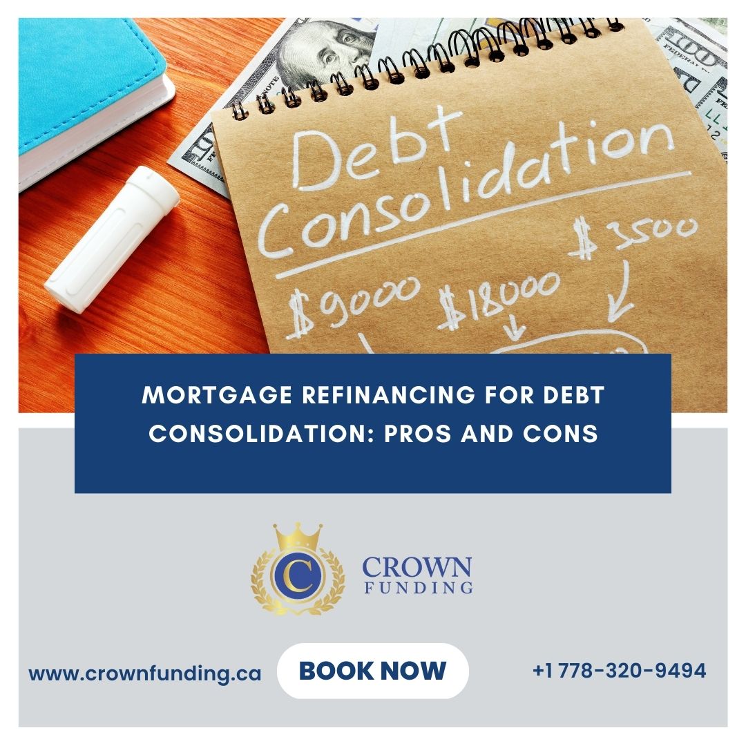 Mortgage Refinancing for Debt Consolidation: Pros and Cons