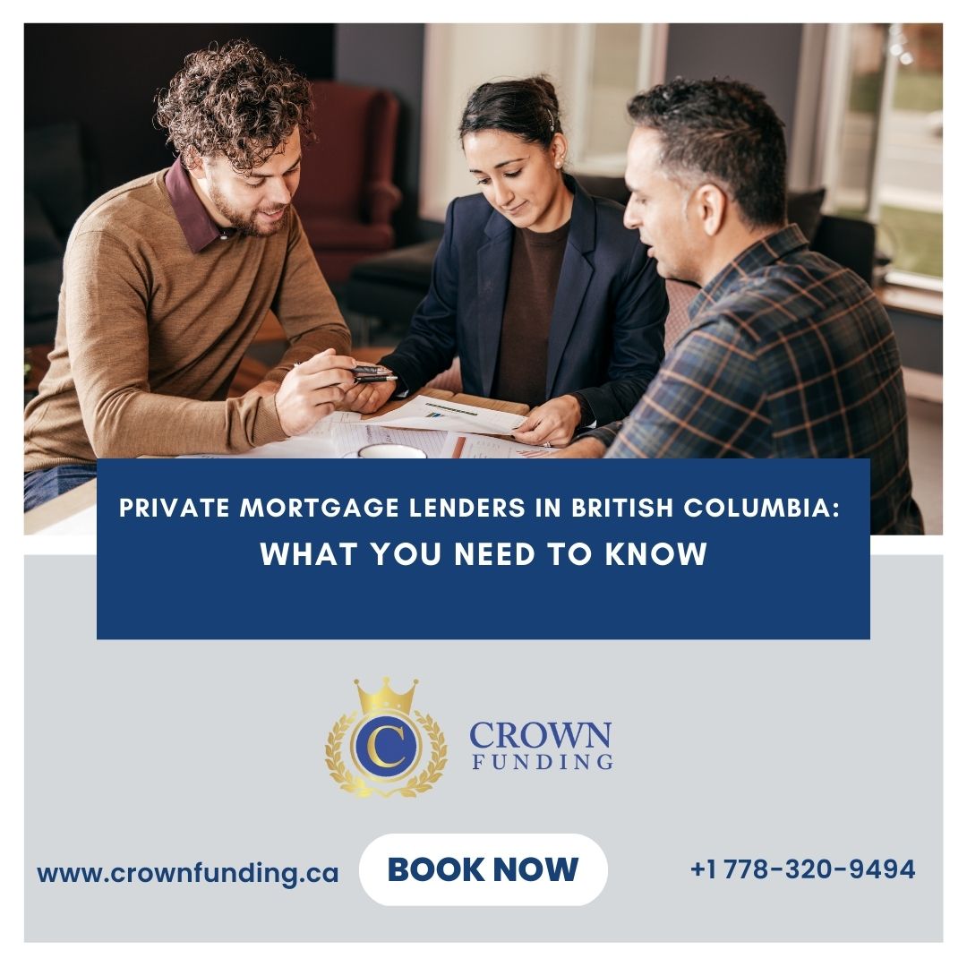 Private Mortgage Lenders in British Columbia: What You Need to Know