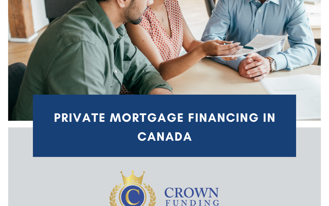 Private Mortgage Financing in Canada