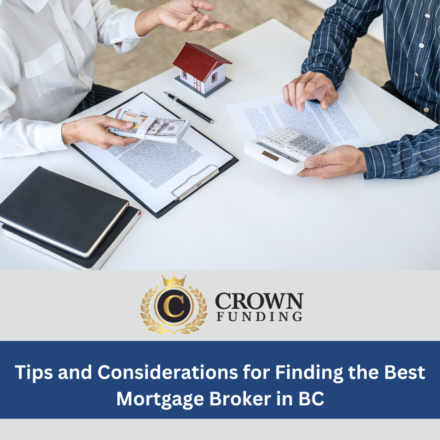 Tips and Considerations for Finding the Best Mortgage Broker in BC