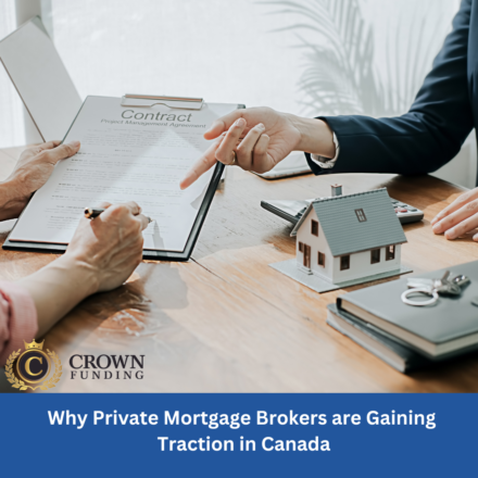 Why Private Mortgage Brokers are Gaining Traction in Canada
